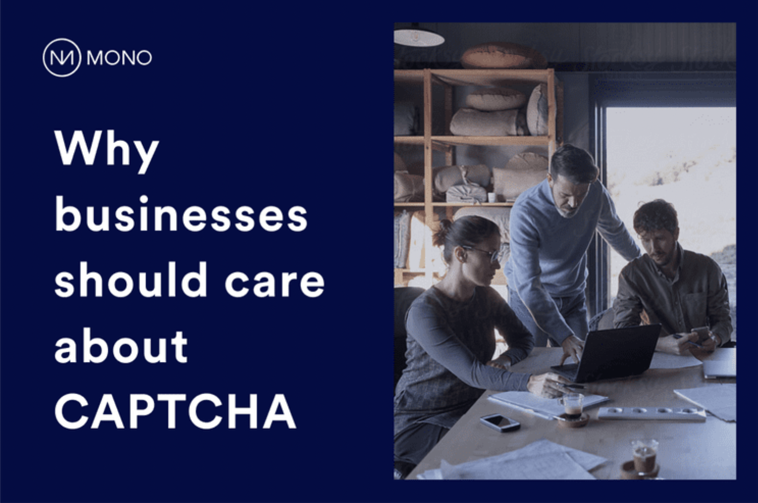 Why_businesses_should_care_about_Captcha_-_mono_blog.png