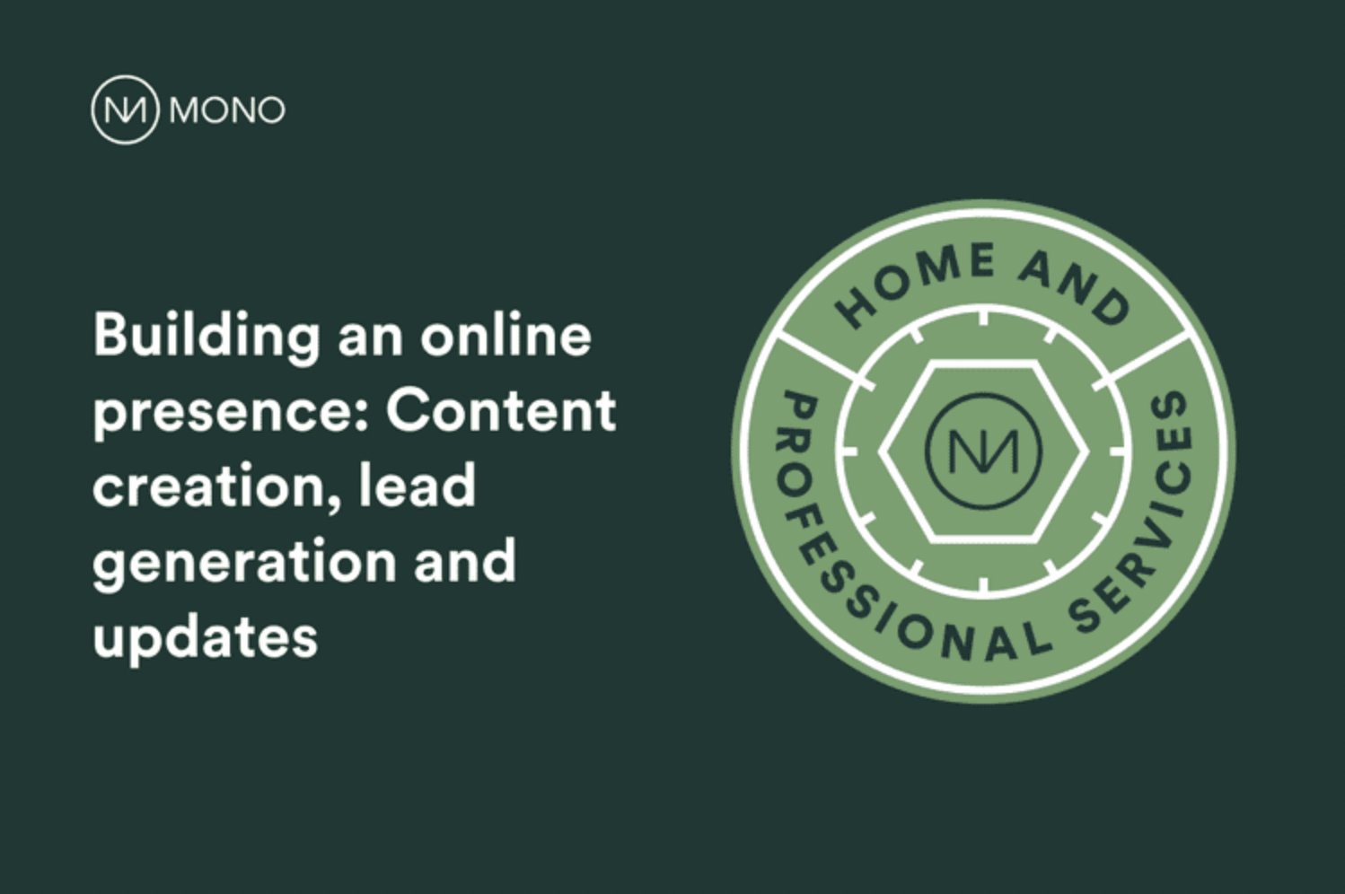 Building_an_online_presence_-_content_creation_and_lead_gen_-_mono_blog.png